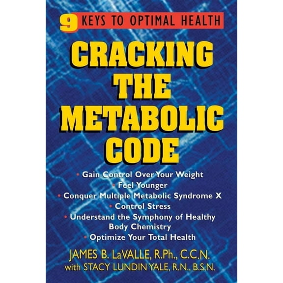 Cracking the Metabolic Code: 9 Keys to Optimal Health, (Hardcover)