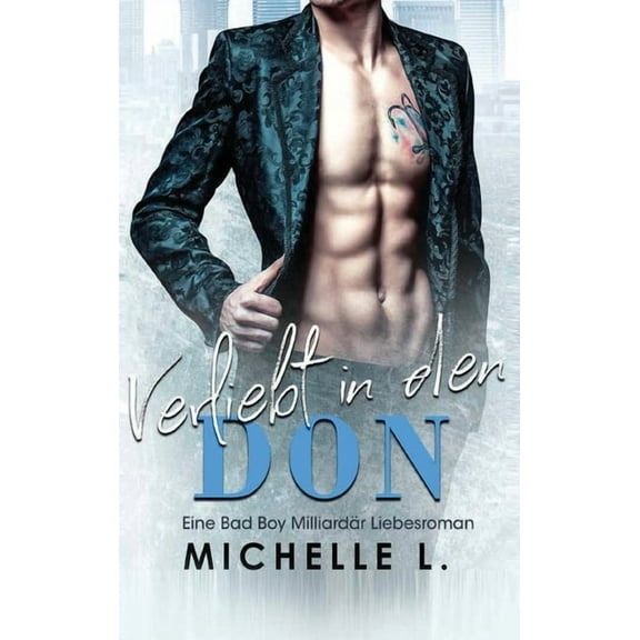 Verliebt in den Don: MilliardÃ¤r Liebesromane, (Hardcover)
