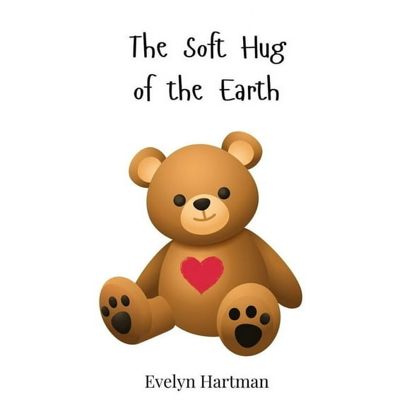 The Soft Hug of the Earth, (Hardcover)