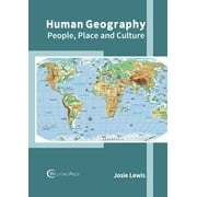 Human Geography: People, Place and Culture (Hardcover)