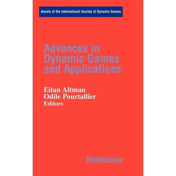 Annals of the International Society of D Advances in Dynamic Games and Applications, Book 6, (Hardcover)