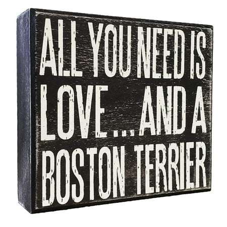 JennyGems All You Need is Love and a Boston Terrier - Wooden Distressed Box (Best Boston Terrier Names)