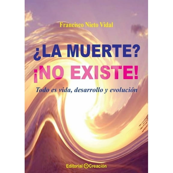 ¿La muerte? ¡No existe!, (Paperback)