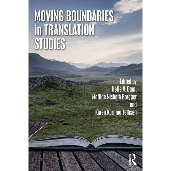 Moving Boundaries in Translation Studies, (Paperback)