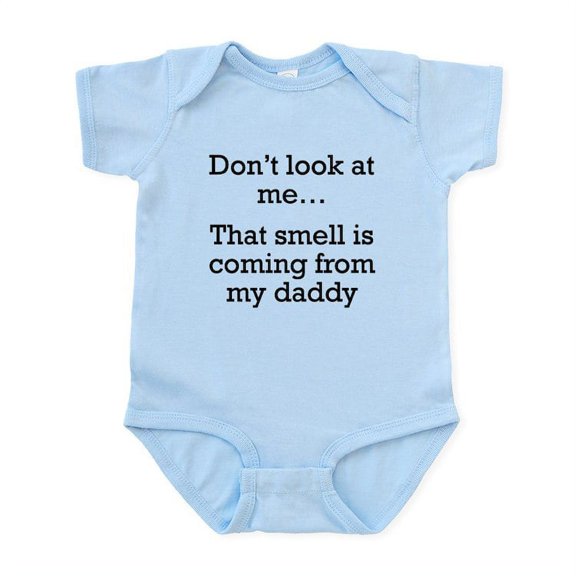 CafePress - That Smell Is Coming From My Daddy Body Suit - Baby Light Bodysuit, Size Newborn - 24 Months