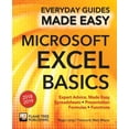 thumbnail image 1 of Pre-Owned Everyday Guides Made Easy: Microsoft Excel Basics (2018 Edition) : Expert Advice, Made Easy (Paperback), 1 of 1