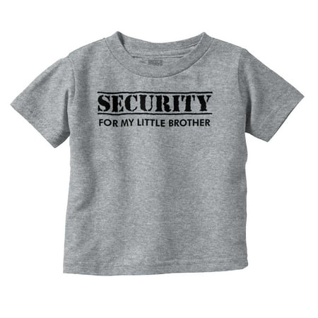 

Brother Youth Toddler T-Shirt Tees Tshirts Security For My Little Big Son Cute Shower Gift
