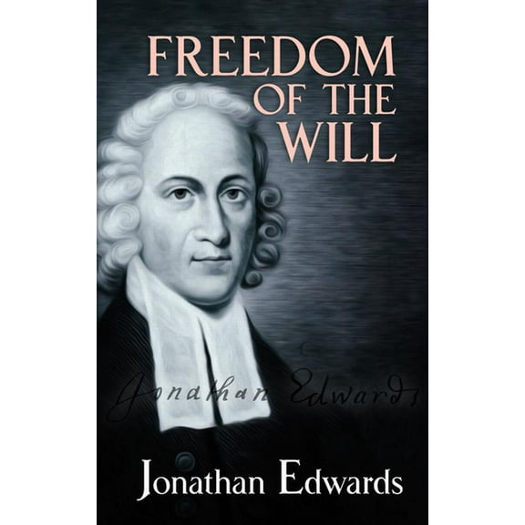 Freedom of the Will (Paperback)