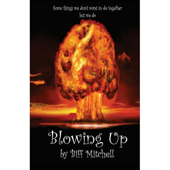 Blowing Up (Paperback)