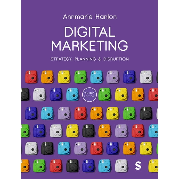 Digital Marketing: Strategy, Planning & Disruption, (Hardcover)