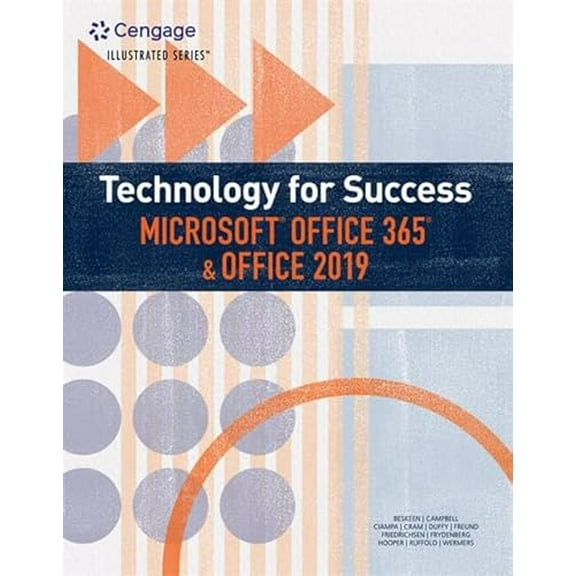 Pre-Owned Technology for Success and Illustrated Series(tm) Microsoft Office 365 & Office 2019 (Paperback) 0357025687 9780357025680
