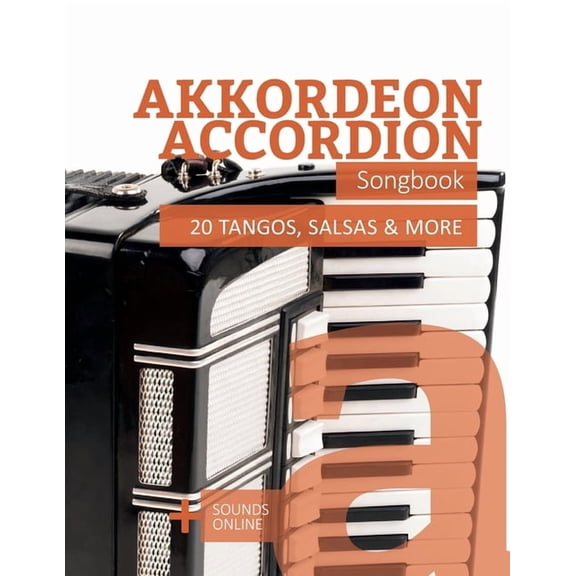 Akkordeon / Accordion Songbooks Akkordeon / Accordion Songbook - 20 Tangos, Salsa & more:   Sounds online, (Paperback)