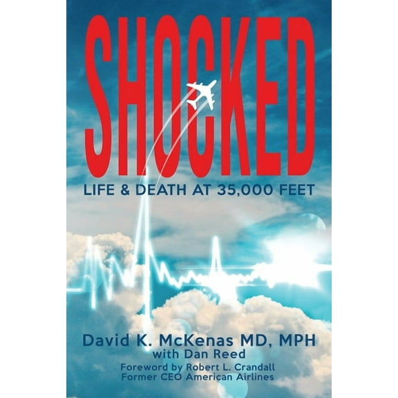 Shocked: Life and Death at 35,000 Feet, (Paperback)
