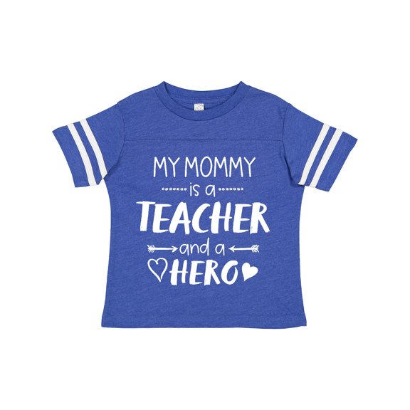 Inktastic My Mommy is a Teacher and a Hero Boys or Girls Toddler T-Shirt