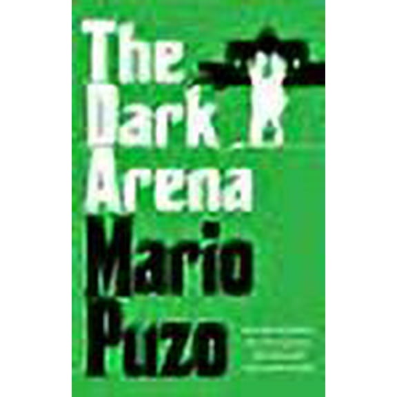 The Dark Arena (Paperback) by Mario Puzo