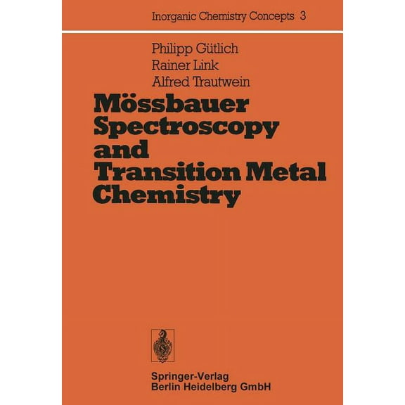 Inorganic Chemistry Concepts Mössbauer Spectroscopy and Transition Metal Chemistry, Book 3, (Paperback)
