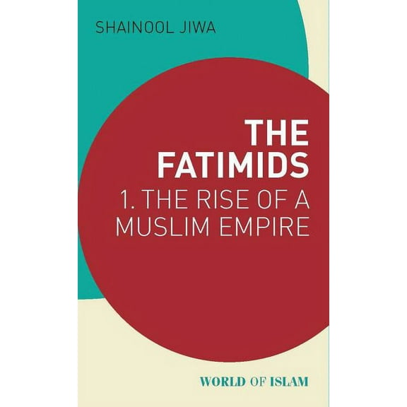 World of Islam: The Fatimids (Paperback)