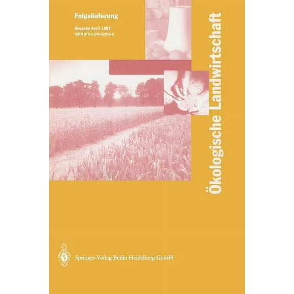 Ökologische Landwirtschaft: Pflanzenbau -- Tierhaltung -- Management, (Paperback)