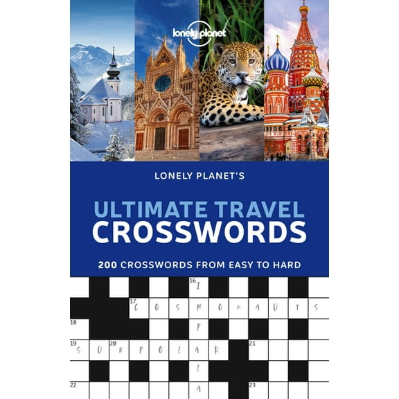 Lonely Planet Lonely Planet's Ultimate Travel Crosswords, (Paperback)