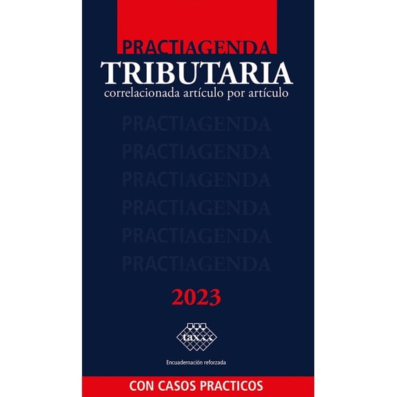 Practiagenda Tributaria Academica Tax Editores Unidos Correlacionada Artículo por Artículo 2023