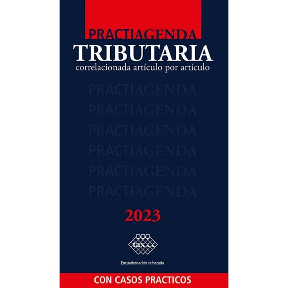Practiagenda Tributaria Academica Tax Editores Unidos Correlacionada Artículo por Artículo 2023