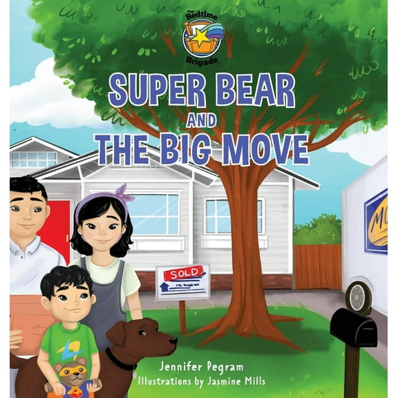 The Bedtime Brigade Super Bear and the Big Move, (Hardcover)