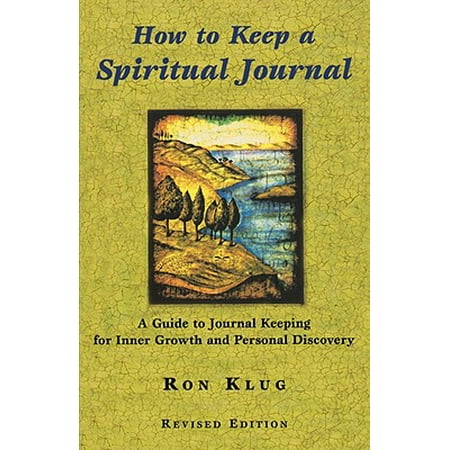 How to Keep a Spiritual Journal : A Guide to Journal Keeping for Inner Growth and Personal (Best Way To Keep A Journal)