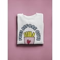 thumbnail image 3 of Yummy Fries Before Guys Sweatshirt Women -Image by Shutterstock, Female Medium, 3 of 4