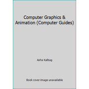 Computer Graphics & Animation (Computer Guides), Used [Library Binding]