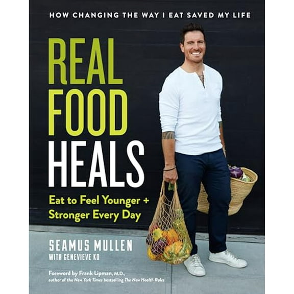 Pre-Owned Real Food Heals: Eat to Feel Younger and Stronger Every Day: A Cookbook (Hardcover) 0735213852 9780735213852