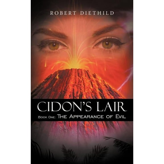 Cidon's Lair: Book One: The Appearance of Evil, (Paperback)