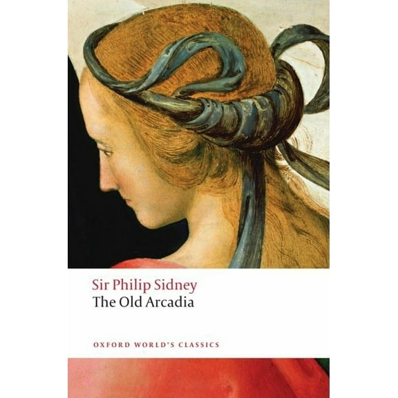 Oxford World's Classics The Countess of Pembroke's Arcadia, (Paperback)