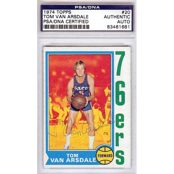 Tom Van Arsdale Autographed 1974 Topps Card #20 Philadelphia 76ers PSA/DNA #83461681