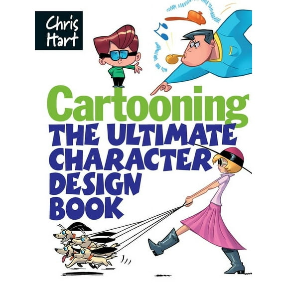 Cartooning: The Ultimate Character Design Book, (Paperback)