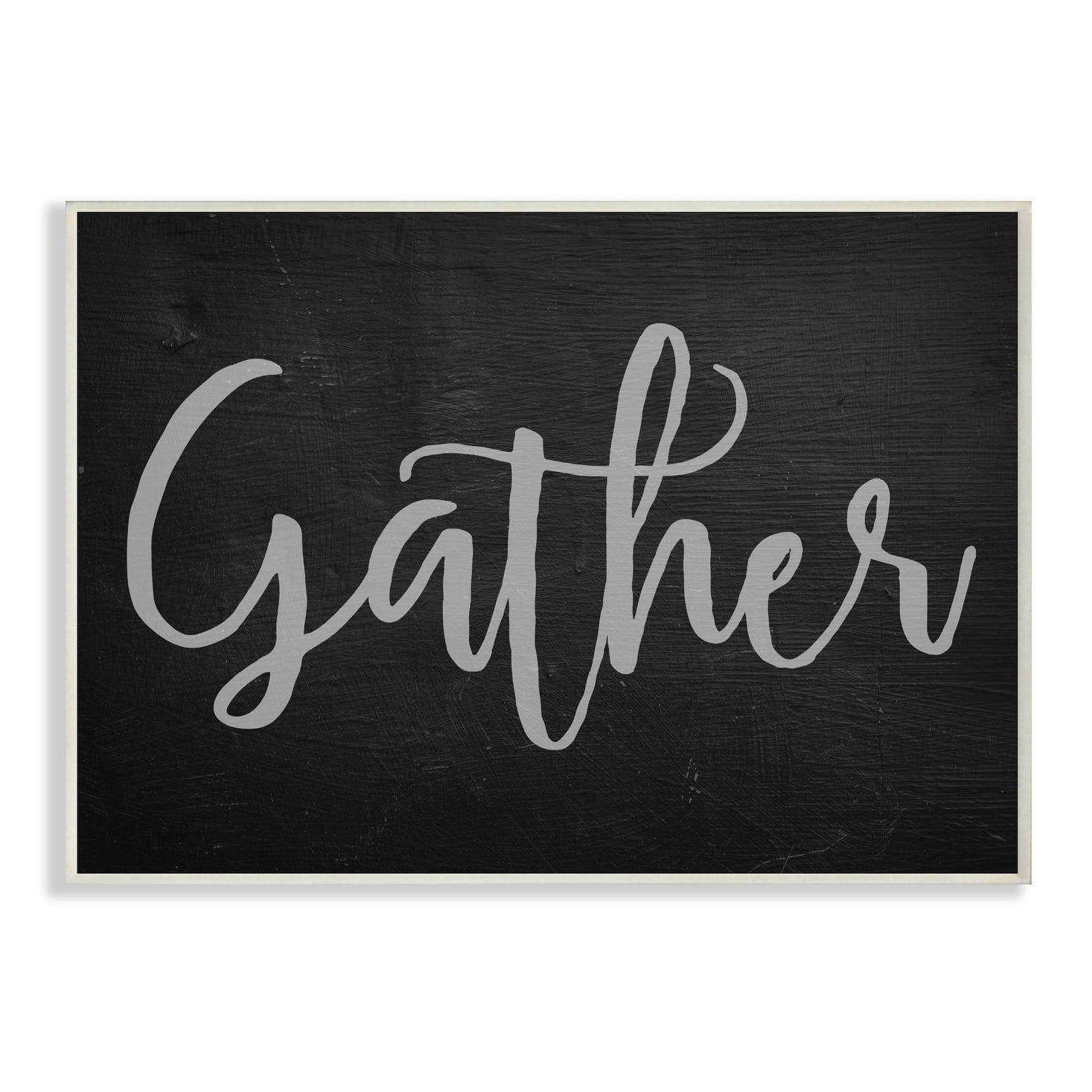 Stupell Industries Gather Black and Grey Typography, 13 x 19,Design by Daphne Polselli