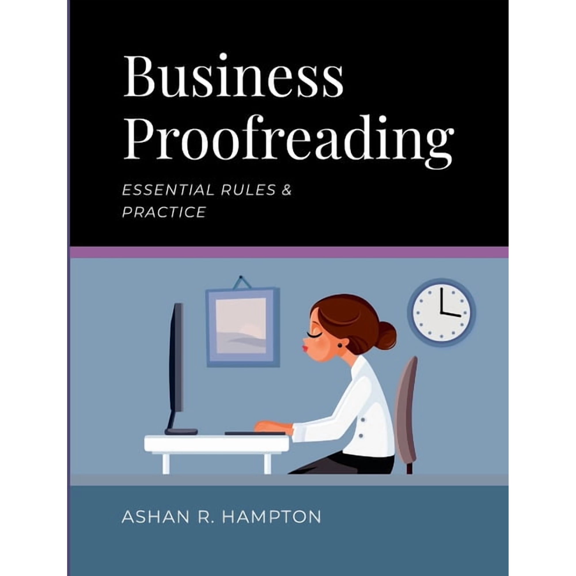 Business Proofreading: Essential Rules & Practice, (Paperback)
