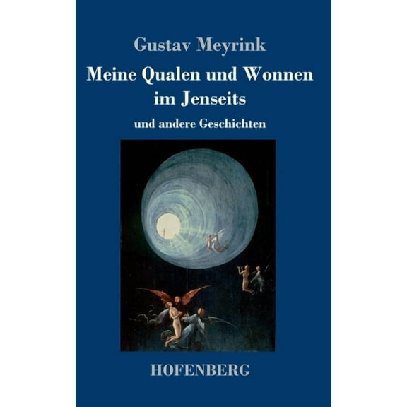 Meine Qualen und Wonnen im Jenseits: und andere Geschichten (Hardcover)