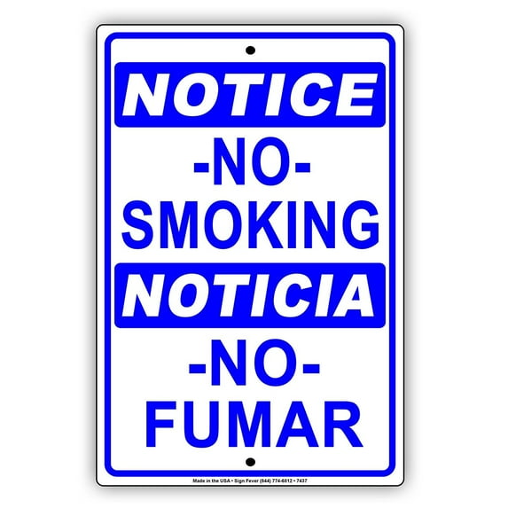OSHA NOTICE No Smoking NOTICIA No Fumar Alert Warning Aluminum Metal 8"x12" Sign Plate