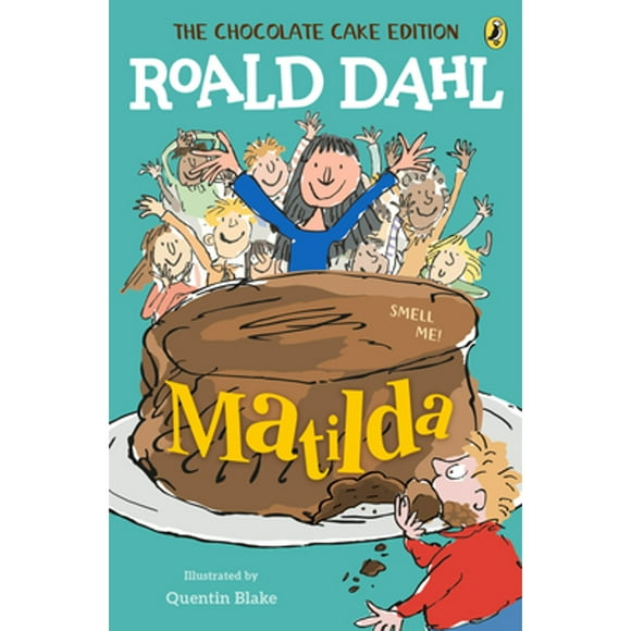 Pre-Owned Matilda: The Chocolate Cake Edition (Paperback 9781984836205) by Roald Dahl