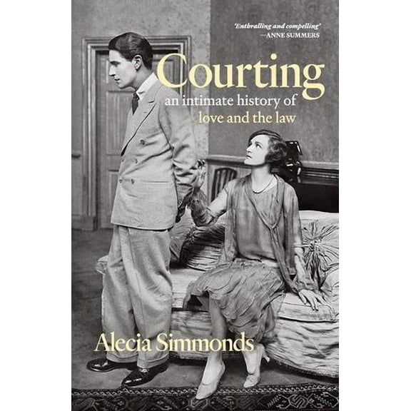 Courting: An Intimate History of Love and the Law (Paperback)