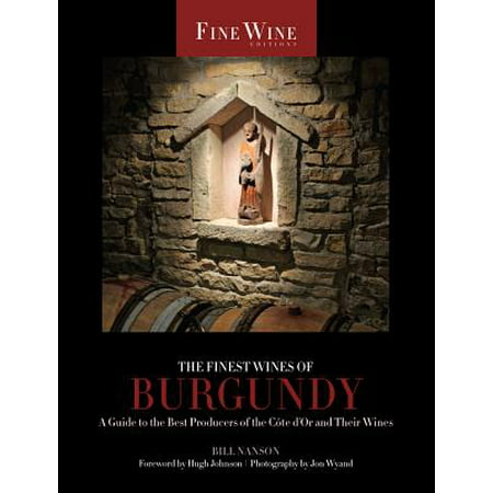 The Finest Wines of Burgundy : A Guide to the Best Producers of the Côte D'Or and Their (Best Barolo Wine Producers)