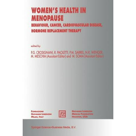 - Women's Health in Menopause : Behaviour, Cancer, Cardiovascular Disease, Hormone Replacement Therapy