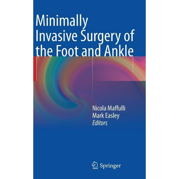 Minimally Invasive Surgery of the Foot and Ankle, (Hardcover)