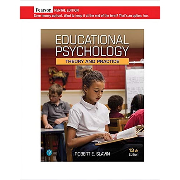 Pre-Owned Educational Psychology: Theory and Practice [RENTAL EDITION], 9780135753118, 0135753112, Paperback, 13 edition