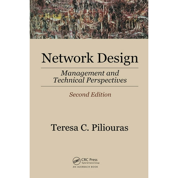 Network Design: Management and Technical Perspectives (Hardcover)