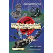 I Was Trained to Be a Spy Book II (Paperback)