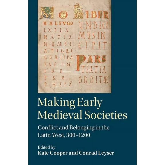Making Early Medieval Societies, (Hardcover)