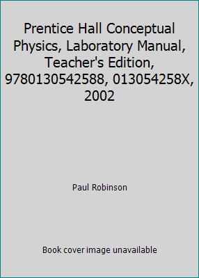 Pre-Owned Prentice Hall Conceptual Physics, Laboratory Manual, Teacher's Edition, 9780130542588 ...
