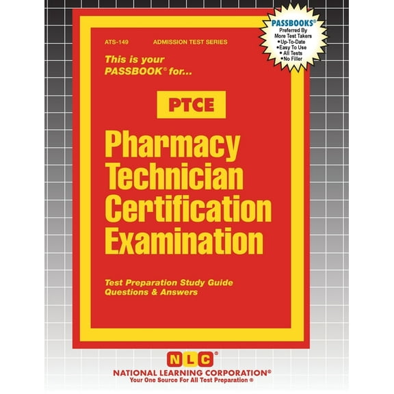 Admission Test Pharmacy Technician Certification Examination (PTCE), Book 149, (Paperback)