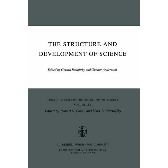 Boston Studies in the Philosophy and His The Structure and Development of Science, Book 59, (Paperback)
